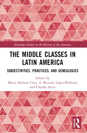 Barbosa Cruz / López-Pedreros / Stern |  The Middle Classes in Latin America | Buch |  Sack Fachmedien