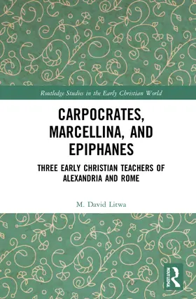 Litwa |  Carpocrates, Marcellina, and Epiphanes | Buch |  Sack Fachmedien