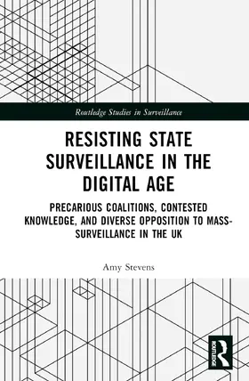 Stevens |  Resisting State Surveillance in the Digital Age | Buch |  Sack Fachmedien
