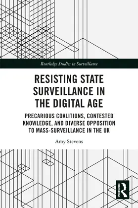 Stevens |  Resisting State Surveillance in the Digital Age | Buch |  Sack Fachmedien