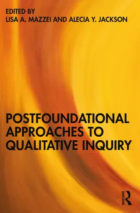 Mazzei / Jackson |  Postfoundational Approaches to Qualitative Inquiry | Buch |  Sack Fachmedien