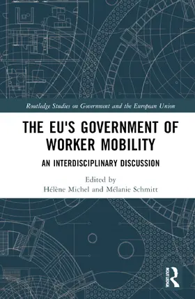 Michel / Schmitt |  The Eu's Government of Worker Mobility | Buch |  Sack Fachmedien