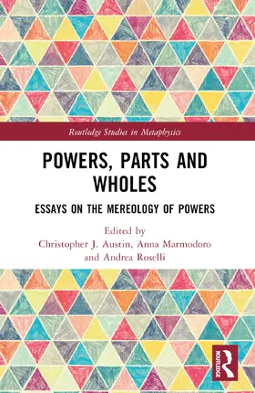 Austin / Marmodoro / Roselli |  Powers, Parts and Wholes | Buch |  Sack Fachmedien