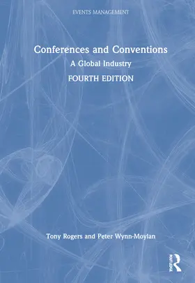 Rogers / Wynn-Moylan |  Conferences and Conventions | Buch |  Sack Fachmedien