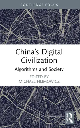 Filimowicz |  China's Digital Civilization | Buch |  Sack Fachmedien