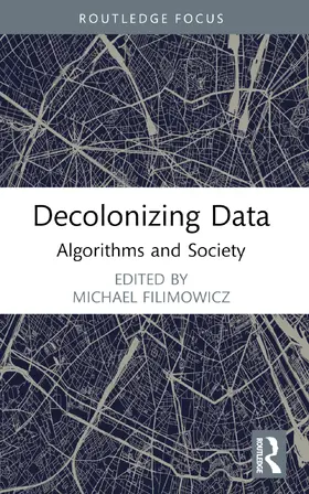Filimowicz |  Decolonizing Data | Buch |  Sack Fachmedien