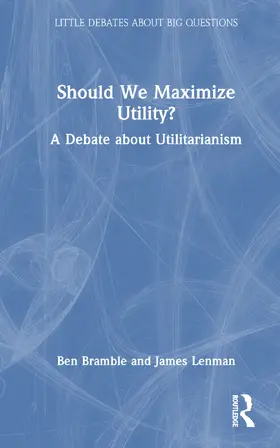 Bramble / Lenman |  Should We Maximize Utility? | Buch |  Sack Fachmedien