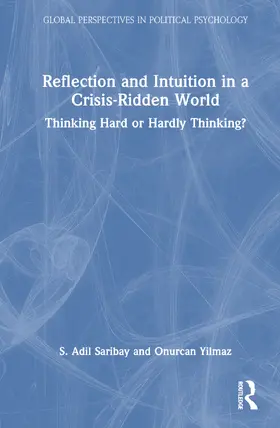 Saribay / Yilmaz |  Reflection and Intuition in a Crisis-Ridden World | Buch |  Sack Fachmedien