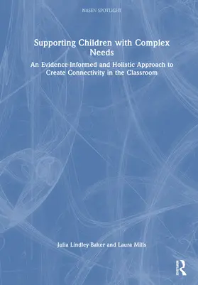 Lindley-Baker / Mills |  Supporting Children with Complex Needs | Buch |  Sack Fachmedien