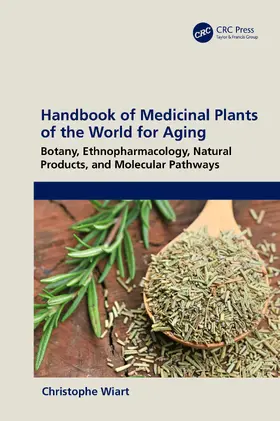 Wiart |  Handbook of Medicinal Plants of the World for Aging | Buch |  Sack Fachmedien