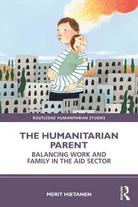 Hietanen |  The Humanitarian Parent | Buch |  Sack Fachmedien