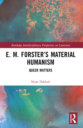 Dakkak |  E. M. Forster's Material Humanism | Buch |  Sack Fachmedien