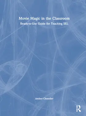 Chandler |  Movie Magic in the Classroom | Buch |  Sack Fachmedien