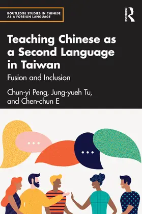 Peng / Tu / E | Teaching Chinese as a Second Language in Taiwan | Buch | 978-1-032-29540-4 | sack.de