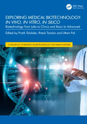 Talukder / Tandon / Pal |  Exploring Medical Biotechnology- in vivo, in vitro, in silico | Buch |  Sack Fachmedien