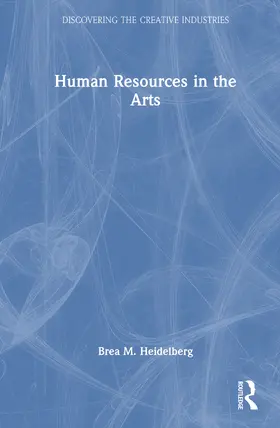 Heidelberg |  Human Resources in the Arts | Buch |  Sack Fachmedien