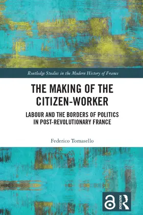Tomasello |  The Making of the Citizen-Worker | Buch |  Sack Fachmedien