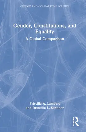 Lambert / Scribner |  Gender, Constitutions, and Equality | Buch |  Sack Fachmedien