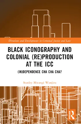 Mwangi Wanjiru |  Black Iconography and Colonial (re)production at the ICC | Buch |  Sack Fachmedien