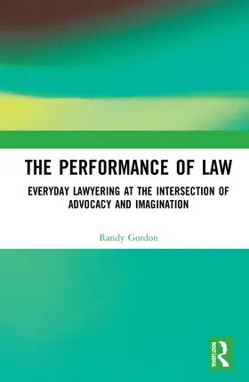 Gordon |  The Performance of Law | Buch |  Sack Fachmedien