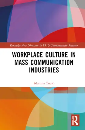 Topi¿ / Topic |  Workplace Culture in Mass Communication Industries | Buch |  Sack Fachmedien