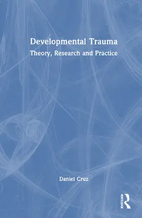 Cruz |  Developmental Trauma | Buch |  Sack Fachmedien