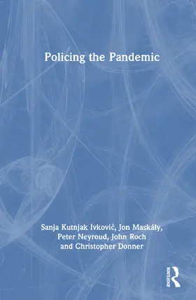 Ivkovi¿ / Ivkovic / Maskály |  Policing the Pandemic | Buch |  Sack Fachmedien