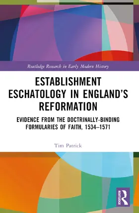 Patrick |  Establishment Eschatology in England's Reformation | Buch |  Sack Fachmedien