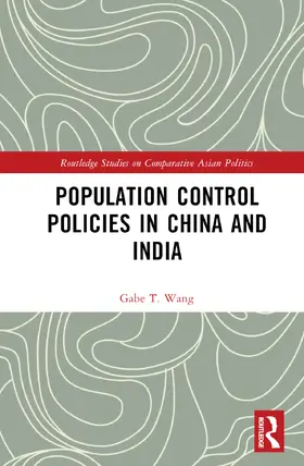 Wang |  Population Control Policies in China and India | Buch |  Sack Fachmedien