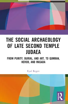 Regev | The Social Archaeology of Late Second Temple Judaea | Buch | 978-1-032-31007-7 | sack.de