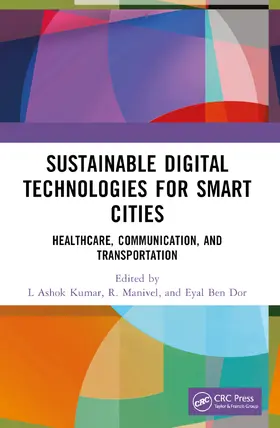 Kumar / Manivel / Dor |  Sustainable Digital Technologies for Smart Cities | Buch |  Sack Fachmedien
