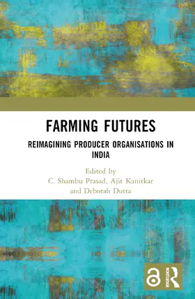 Prasad / Kanitkar / Dutta |  Farming Futures | Buch |  Sack Fachmedien