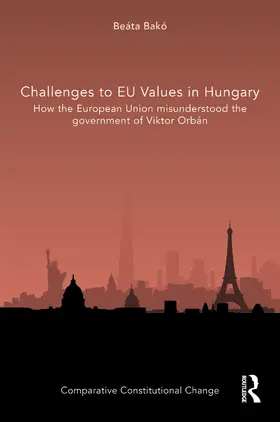 Bakó |  Challenges to EU Values in Hungary | Buch |  Sack Fachmedien