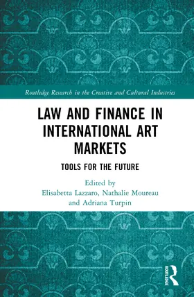 Turpin / Lazzaro / Moureau |  Law and Finance in International Art Markets | Buch |  Sack Fachmedien