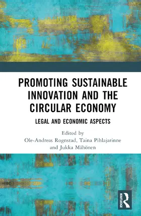 Rognstad / Pihlajarinne / Mähönen |  Promoting Sustainable Innovation and the Circular Economy | Buch |  Sack Fachmedien