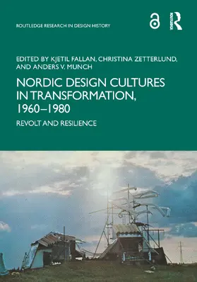 Fallan / Zetterlund / Munch |  Nordic Design Cultures in Transformation, 1960-1980 | Buch |  Sack Fachmedien