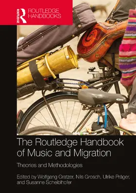 Grosch / Gratzer / Scheiblhofer |  The Routledge Handbook of Music and Migration | Buch |  Sack Fachmedien