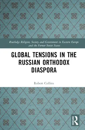 Collins |  Global Tensions in the Russian Orthodox Diaspora | Buch |  Sack Fachmedien