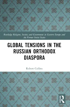 Collins |  Global Tensions in the Russian Orthodox Diaspora | Buch |  Sack Fachmedien