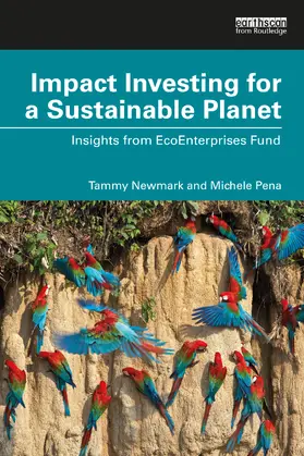 Newmark / Pena |  Impact Investing for a Sustainable Planet | Buch |  Sack Fachmedien