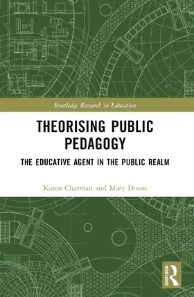 Charman / Dixon |  Theorising Public Pedagogy | Buch |  Sack Fachmedien