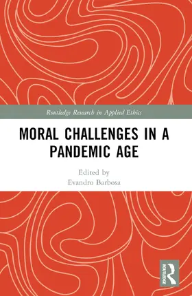 Barbosa |  Moral Challenges in a Pandemic Age | Buch |  Sack Fachmedien