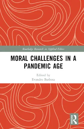 Barbosa |  Moral Challenges in a Pandemic Age | Buch |  Sack Fachmedien