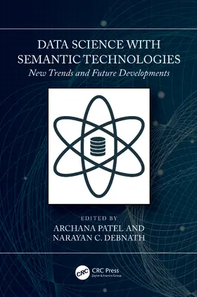 Patel / Debnath |  Data Science with Semantic Technologies | Buch |  Sack Fachmedien