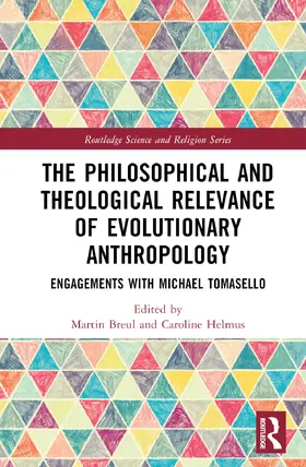 Breul / Helmus |  The Philosophical and Theological Relevance of Evolutionary Anthropology | Buch |  Sack Fachmedien