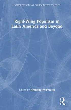 Pereira |  Right-Wing Populism in Latin America and Beyond | Buch |  Sack Fachmedien