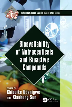 Udenigwe / Sun |  Bioavailability of Nutraceuticals and Bioactive Compounds | Buch |  Sack Fachmedien
