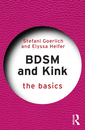 Goerlich / Helfer |  Bdsm and Kink | Buch |  Sack Fachmedien