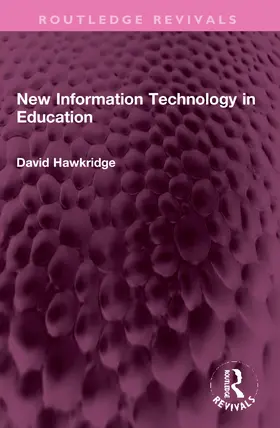 Hawkridge |  New Information Technology in Education | Buch |  Sack Fachmedien
