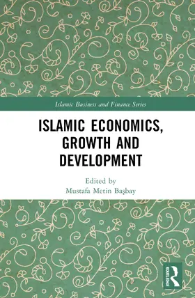 Basbay |  Islamic Economics, Growth and Development | Buch |  Sack Fachmedien